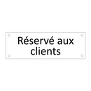 Réservé aux clients