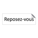 Reposez-vous & Reposez-vous & Reposez-vous