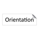 Orientation & Orientation & Orientation