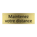 Maintenez votre distance
