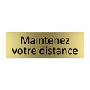 Maintenez votre distance