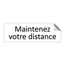 Maintenez votre distance