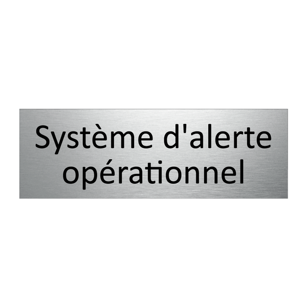 Système d'alerte opérationnel