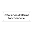 Installation d'alarme fonctionnelle
