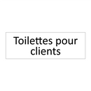 Toilettes pour clients