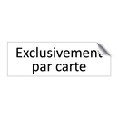 Exclusivement par carte