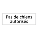 Pas de chiens autorisés