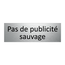 Pas de publicité sauvage