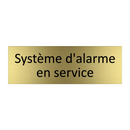 Système d'alarme en service