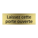 Laissez cette porte ouverte