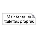 Maintenez les toilettes propres