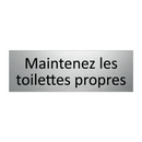 Maintenez les toilettes propres