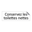 Conservez les toilettes nettes