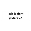 Lait à titre gracieux