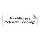 N'oubliez pas d'éteindre l'éclairage