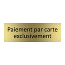 Paiement par carte exclusivement