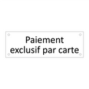 Paiement exclusif par carte