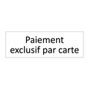 Paiement exclusif par carte
