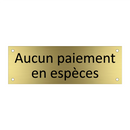 Aucun paiement en espèces