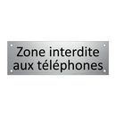 Zone interdite aux téléphones