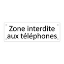 Zone interdite aux téléphones