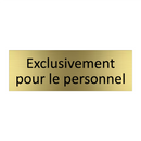 Exclusivement pour le personnel