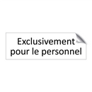 Exclusivement pour le personnel