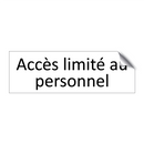 Accès limité au personnel