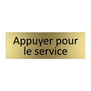 Appuyer pour le service