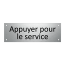 Appuyer pour le service