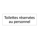 Toilettes réservées au personnel