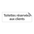 Toilettes réservées aux clients
