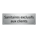 Sanitaires exclusifs aux clients
