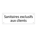 Sanitaires exclusifs aux clients