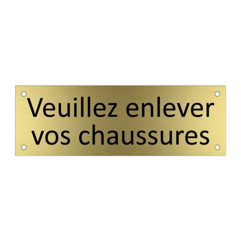 Veuillez enlever vos chaussures