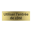 Utiliser l'entrée de côté