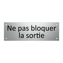 Ne pas bloquer la sortie