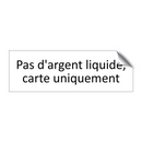 Pas d'argent liquide, carte uniquement