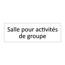 Salle pour activités de groupe