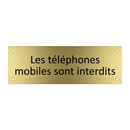 Les téléphones mobiles sont interdits