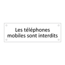 Les téléphones mobiles sont interdits