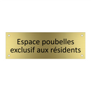 Espace poubelles exclusif aux résidents