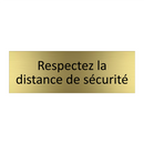 Respectez la distance de sécurité