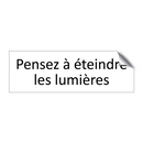 Pensez à éteindre les lumières