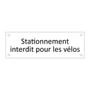 Stationnement interdit pour les vélos