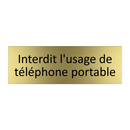 Interdit l'usage de téléphone portable