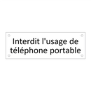 Interdit l'usage de téléphone portable