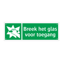Breek het glas voor toegang & Breek het glas voor toegang & Breek het glas voor toegang