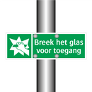 Breek het glas voor toegang & Breek het glas voor toegang & Breek het glas voor toegang