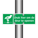 Druk hier om de deur te openen & Druk hier om de deur te openen & Druk hier om de deur te openen